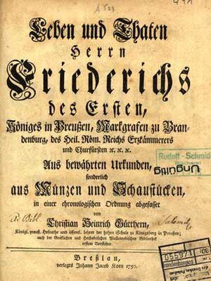 Buchcover Leben und Thaten Herrn Friederichs des ersten, Königes in Preußen, Markgrafen zu Brandenburg, des Heil. Röm. Reichs Erzkämmerers und Churfürsten , eBook (Faksimilie) Breslau 1750 | Christian Heinrich Gütthern | EAN 9783941919259 | ISBN 3-941919-25-3 | ISBN 978-3-941919-25-9