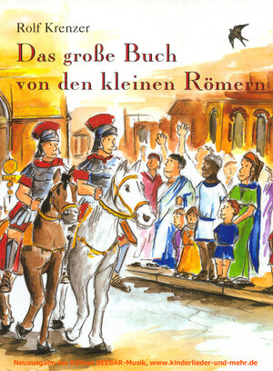 Buchcover Das große Buch von den kleinen Römern | Rolf Krenzer | EAN 9783941923034 | ISBN 3-941923-03-X | ISBN 978-3-941923-03-4