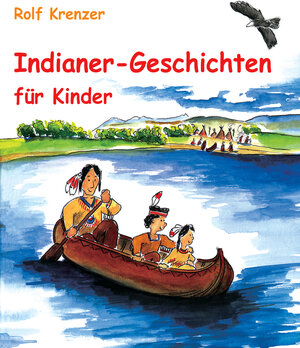 Buchcover Indianer-Geschichten für Kinder | Rolf Krenzer | EAN 9783941923508 | ISBN 3-941923-50-1 | ISBN 978-3-941923-50-8