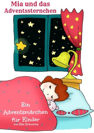 Buchcover Mia und das Adventssternchen | Elke Bräunling | EAN 9783941923836 | ISBN 3-941923-83-8 | ISBN 978-3-941923-83-6