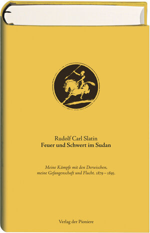 Buchcover Feuer und Schwert im Sudan | Rudolf Carl Slatin | EAN 9783941924055 | ISBN 3-941924-05-2 | ISBN 978-3-941924-05-5