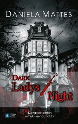 Buchcover Dark Ladys Night | Daniela Mattes | EAN 9783941930667 | ISBN 3-941930-66-4 | ISBN 978-3-941930-66-7