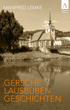 Buchcover Gersche Lausbubengeschichten | Manfred Lemke | EAN 9783941935761 | ISBN 3-941935-76-3 | ISBN 978-3-941935-76-1