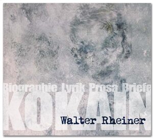 Buchcover Kokain | Walther Rheiner | EAN 9783941940031 | ISBN 3-941940-03-1 | ISBN 978-3-941940-03-1