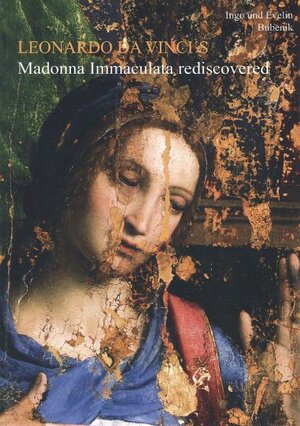 Buchcover Leonardo Da Vinci´s Madonna Immaculata rediscovered 2nd corrected edition 2011 | Ingo & Evelin Bubenik | EAN 9783941951006 | ISBN 3-941951-00-9 | ISBN 978-3-941951-00-6
