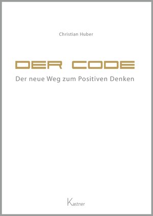 Buchcover Der Code | Christian Huber | EAN 9783941951679 | ISBN 3-941951-67-X | ISBN 978-3-941951-67-9