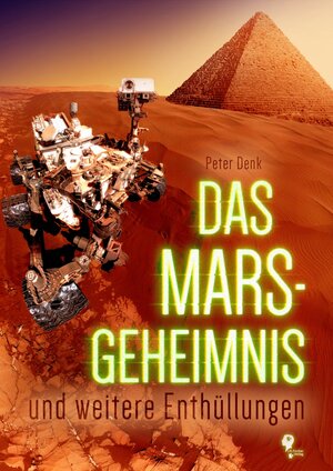 Buchcover Das Mars-Geheimnis | Peter Denk | EAN 9783941956735 | ISBN 3-941956-73-6 | ISBN 978-3-941956-73-5
