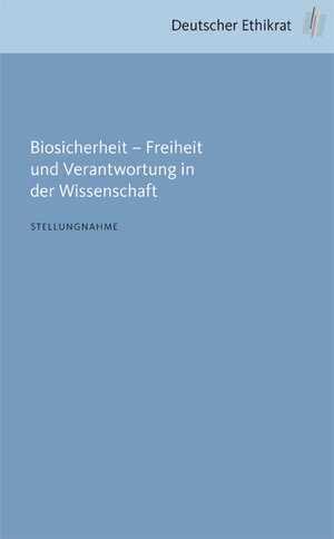 Buchcover Biosicherheit – Freiheit und Verantwortung in der Wissenschaft  | EAN 9783941957572 | ISBN 3-941957-57-0 | ISBN 978-3-941957-57-2
