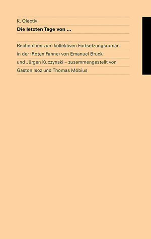 Buchcover K. Olectiv Die letzten Tage von ...  | EAN 9783941959057 | ISBN 3-941959-05-0 | ISBN 978-3-941959-05-7