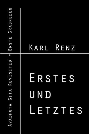 Buchcover Erstes und Letztes | Karl Renz | EAN 9783941973244 | ISBN 3-941973-24-X | ISBN 978-3-941973-24-4