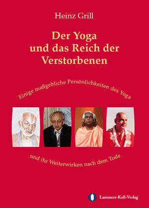Buchcover Der Yoga und das Reich der Verstorbenen | Heinz Grill | EAN 9783941995932 | ISBN 3-941995-93-6 | ISBN 978-3-941995-93-2