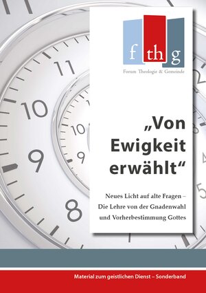 Buchcover Von Ewigkeit erwählt | Matthias C. Wolff | EAN 9783942001168 | ISBN 3-942001-16-0 | ISBN 978-3-942001-16-8