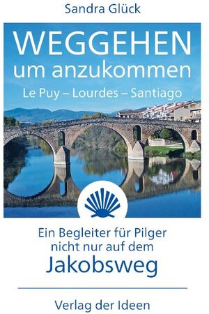Buchcover Weggehen um anzukommen | Sandra Glück | EAN 9783942006071 | ISBN 3-942006-07-3 | ISBN 978-3-942006-07-1