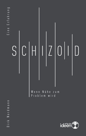 Buchcover Schizoid | Dirk Nordmann | EAN 9783942006149 | ISBN 3-942006-14-6 | ISBN 978-3-942006-14-9