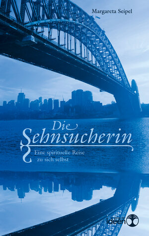 Buchcover Die Sehnsucherin | Margareta Seipel | EAN 9783942006156 | ISBN 3-942006-15-4 | ISBN 978-3-942006-15-6