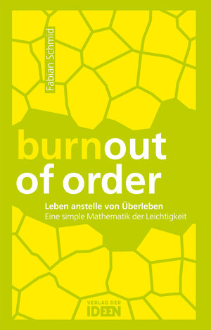 Buchcover burnout of order | Fabian Schmid | EAN 9783942006392 | ISBN 3-942006-39-1 | ISBN 978-3-942006-39-2