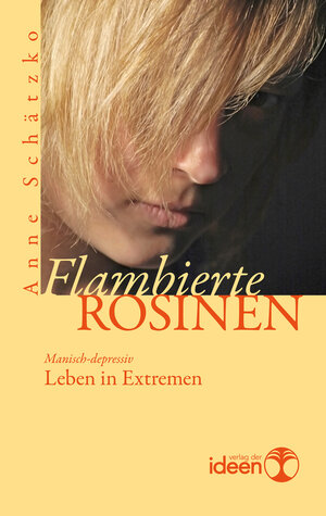 Buchcover Flambierte Rosinen | Anne Schätzko | EAN 9783942006927 | ISBN 3-942006-92-8 | ISBN 978-3-942006-92-7