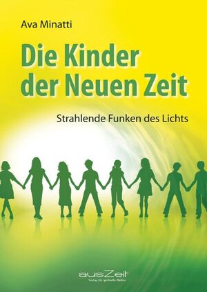 Buchcover Die Kinder der Neuen Zeit | Ava Minatti | EAN 9783942009362 | ISBN 3-942009-36-6 | ISBN 978-3-942009-36-2