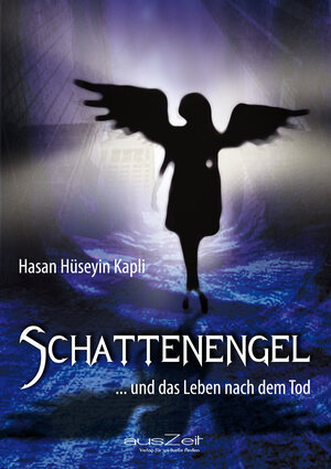 Buchcover Schattenengel | Hasan Hüseyin Kapli | EAN 9783942009669 | ISBN 3-942009-66-8 | ISBN 978-3-942009-66-9