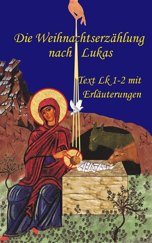 Buchcover Die Weihnachtserzählung nach Lukas | Thomas Schumacher | EAN 9783942013154 | ISBN 3-942013-15-0 | ISBN 978-3-942013-15-4