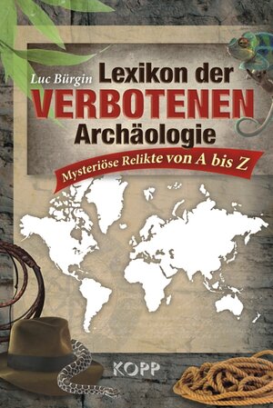 Buchcover Lexikon der verbotenen Archäologie | Luc Bürgin | EAN 9783942016148 | ISBN 3-942016-14-1 | ISBN 978-3-942016-14-8