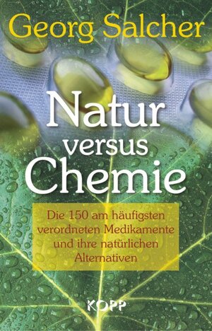 Buchcover Natur versus Chemie | Georg Salcher | EAN 9783942016537 | ISBN 3-942016-53-2 | ISBN 978-3-942016-53-7