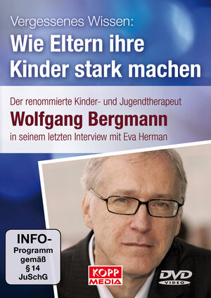 Buchcover Vergessenes Wissen: Wie Eltern ihre Kinder stark machen | Eva Herman | EAN 9783942016858 | ISBN 3-942016-85-0 | ISBN 978-3-942016-85-8