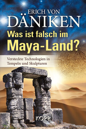 Buchcover Was ist falsch im Maya-Land? | Erich von Däniken | EAN 9783942016865 | ISBN 3-942016-86-9 | ISBN 978-3-942016-86-5