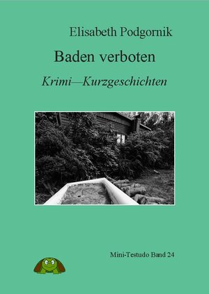 Buchcover Baden verboten! | Elisabeth Podgornik | EAN 9783942024259 | ISBN 3-942024-25-X | ISBN 978-3-942024-25-9