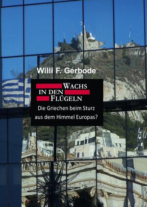 Buchcover Wachs in den Flügeln | Willi F. Gerbode | EAN 9783942027083 | ISBN 3-942027-08-9 | ISBN 978-3-942027-08-3