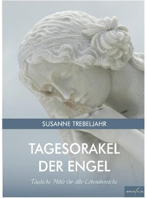 Buchcover Tagesorakel der Engel | Susanne Trebeljahr | EAN 9783942028011 | ISBN 3-942028-01-8 | ISBN 978-3-942028-01-1