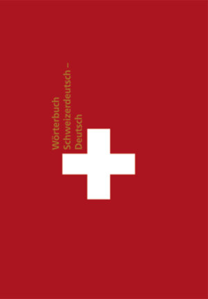 Buchcover Wörterbuch Schweizerdeutsch - Deutsch  | EAN 9783942048002 | ISBN 3-942048-00-0 | ISBN 978-3-942048-00-2