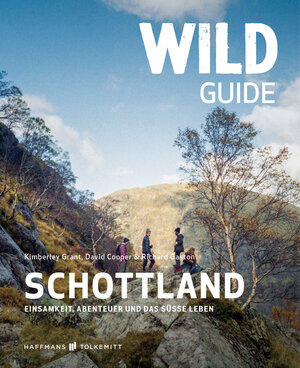 Buchcover Wild Guide Schottland | Kimberley Grant | EAN 9783942048767 | ISBN 3-942048-76-0 | ISBN 978-3-942048-76-7