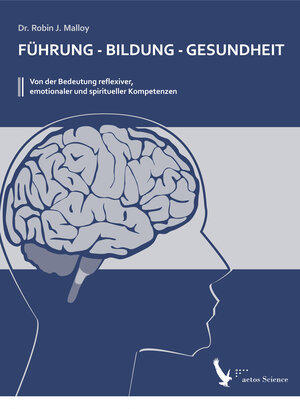 Buchcover Führung - Bildung - Gesundheit | Robin J. Dr. Malloy | EAN 9783942064095 | ISBN 3-942064-09-X | ISBN 978-3-942064-09-5