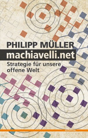 Buchcover machiavelli.net | Philipp Müller | EAN 9783942073042 | ISBN 3-942073-04-8 | ISBN 978-3-942073-04-2