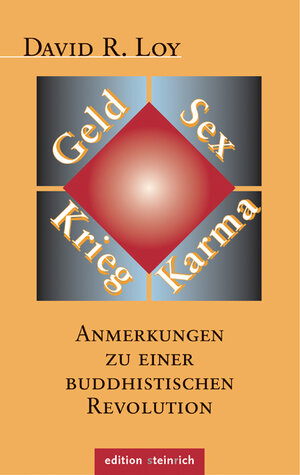 Buchcover Geld, Sex, Krieg, Karma | David R. Loy | EAN 9783942085595 | ISBN 3-942085-59-3 | ISBN 978-3-942085-59-5