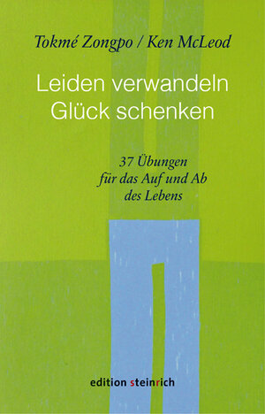 Buchcover Leiden verwandeln, Glück schenken | Tokmé Zongpo | EAN 9783942085717 | ISBN 3-942085-71-2 | ISBN 978-3-942085-71-7