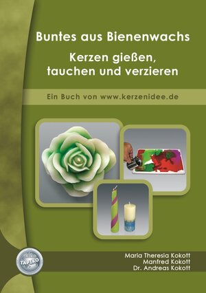 Buchcover Buntes aus Bienenwachs | Maria Theresia Kokott | EAN 9783942093026 | ISBN 3-942093-02-2 | ISBN 978-3-942093-02-6