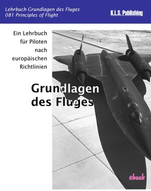 Buchcover Grundlagen des Fluges (e-Book) | Klaus L Schulte | EAN 9783942095624 | ISBN 3-942095-62-9 | ISBN 978-3-942095-62-4