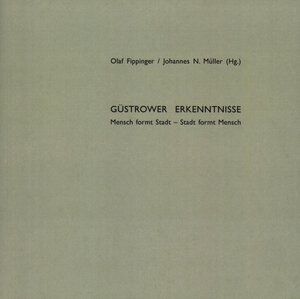 Buchcover Güstrower Erkenntnisse | Olaf Fippinger | EAN 9783942100335 | ISBN 3-942100-33-9 | ISBN 978-3-942100-33-5
