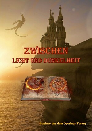 Buchcover Zwischen Licht und Dunkelheit | Alexandra Eishold | EAN 9783942104807 | ISBN 3-942104-80-6 | ISBN 978-3-942104-80-7