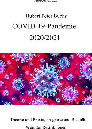 Buchcover Covid-19-Pandemie | Hubert Büchs | EAN 9783942112659 | ISBN 3-942112-65-5 | ISBN 978-3-942112-65-9