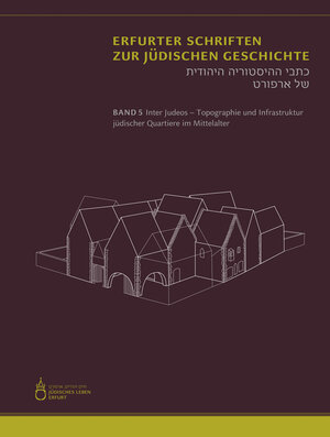 Buchcover Inter Judeos – Topographie und Infrastruktur jüdischer Quartiere im Mittelalter | Maria Stürzebecher | EAN 9783942115858 | ISBN 3-942115-85-9 | ISBN 978-3-942115-85-8