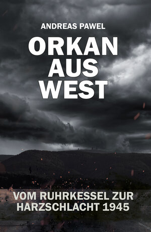 Buchcover Orkan aus West | Andreas Pawel | EAN 9783942115896 | ISBN 3-942115-89-1 | ISBN 978-3-942115-89-6