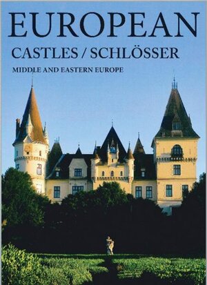 Buchcover European Castles / Schlösser  | EAN 9783942116121 | ISBN 3-942116-12-X | ISBN 978-3-942116-12-1