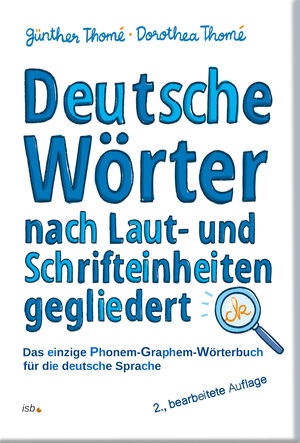Buchcover Deutsche Wörter nach Laut- und Schrifteinheiten gegliedert | Prof. Dr. Günther Thomé | EAN 9783942122436 | ISBN 3-942122-43-X | ISBN 978-3-942122-43-6