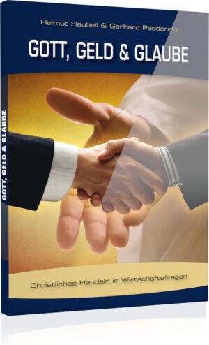 Buchcover Gott, Geld & Glaube  | EAN 9783942126007 | ISBN 3-942126-00-1 | ISBN 978-3-942126-00-7