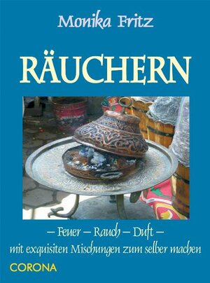 Buchcover Räuchern - Feuer - Rauch - Duft | Monika Fritz | EAN 9783942128032 | ISBN 3-942128-03-9 | ISBN 978-3-942128-03-2