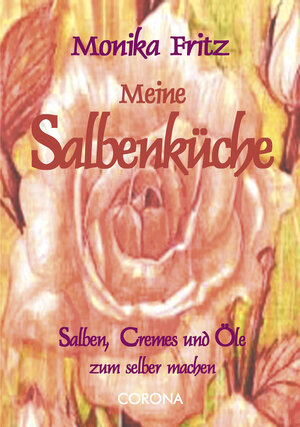 Buchcover Meine Salbenküche | Monika Fritz | EAN 9783942128063 | ISBN 3-942128-06-3 | ISBN 978-3-942128-06-3