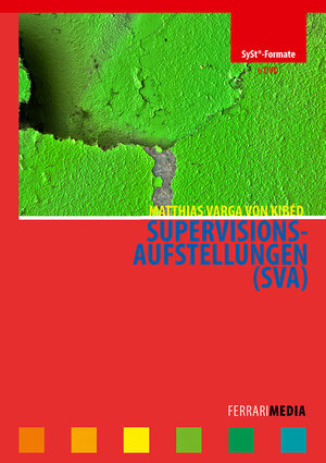 Buchcover Supervisionsaufstellungen (SVA)  | EAN 9783942131698 | ISBN 3-942131-69-2 | ISBN 978-3-942131-69-8